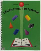 L&auml;rarguide i matematik. Del 1 - Den inledande matematikundervisningen