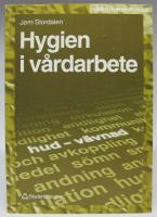 Hygien i v&aring;rdarbete. Den osynliga faran