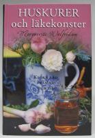 Huskurer och l&auml;kekonster. Kloka ord fr&aring;n nu och d&aring;