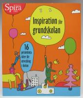 Skolpriset Spira 2003 - Inspiration f&ouml;r grundskolan, 16 prisbel&ouml;nta id&eacute;er f&ouml;r utveckling i skolan