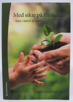 Med sikte p&aring; f&ouml;rskolan - barn i behov av st&ouml;d
