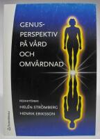 Genusperspektiv p&aring; v&aring;rd och omv&aring;rdnad