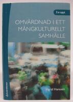 Omv&aring;rdnad i ett m&aring;ngkulturellt samh&auml;lle