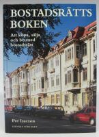 Bostadsr&auml;ttsboken. Att k&ouml;pa, s&auml;lja och bo med bostadsr&auml;tt