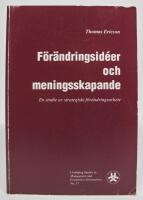 Förändringsidéer och meningsskapande. En studie av strategiskt förändringsarbete