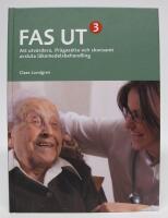 FAS UT 3. Att utv&auml;rdera, ifr&aring;gas&auml;tta och skonsamt avsluta l&auml;kemedelsbehandling