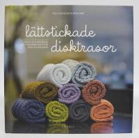 L&auml;ttstickade disktrasor. Enkla och moderna restgarnsprojekt f&ouml;r k&ouml;k och badrum