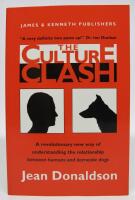 The Culture Clash. A revolutionary new way of understanding the relationship between humans and domestic dogs