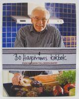Bo Hagstr&ouml;ms kokbok. Fr&aring;n mormor till medelhavet
