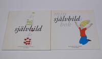 Sj&auml;lvbild - ett l&auml;rande material + Min sj&auml;lvbildsbok (arbetsh&auml;fte)