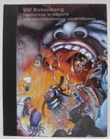 Ulf Rahmberg - Lustarnas tr&auml;dg&aring;rd och civilisationens nedr&auml;kning