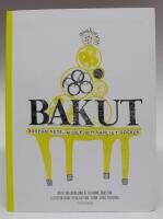 Bakut - bortom vete, mj&ouml;lk och vanligt socker