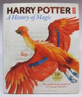 Harry Potter - A History of Magic. The spellbinding companion to a unique exhibition