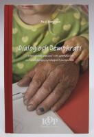 Dialog och Demokrati - V&auml;gledande samspel i ett samh&auml;lleligt och utvecklingspsykologiskt perspektiv