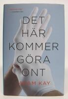 Det h&auml;r kommer g&ouml;ra ont