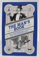 The Man's Book - The Indispensable Guide for the Modern Man
