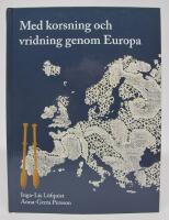 Med korsning och vridning genom Europa