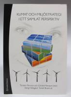 Klimat och milj&ouml;strategi i ett samlat perspektiv