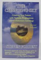 The Changing Sky. Creating Your Future with Transits, Progressions and Evolutionary Astrology