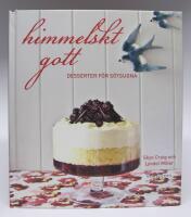 Himmelskt gott - Desserter f&ouml;r s&ouml;tsugna