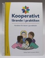 Kooperativt l&auml;rande i praktiken. Handbok f&ouml;r l&auml;rare i grundskolan -  Resurspaket