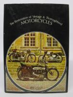 The Restoration of Vintage & Thoroughbred Motorcycles