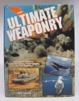The Ultimate Weaponry - The most lethal conventional firepower in the world