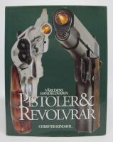 Pistoler & revolvrar - V&auml;rldens handeldvapen