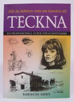 Allt du beh&ouml;ver veta om konsten att teckna - en professionell guide f&ouml;r konstn&auml;rer