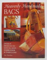 Heavenly Handmade BAGS. Over 25 designs to stitch, knit, embroider & embellish