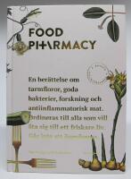Food Pharmacy. En ber&auml;ttelse om tarmfloror, sn&auml;lla bakterier, forskning och antiinflammatorisk mat