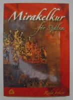 Mirakelkur f&ouml;r sj&auml;len - R&ouml;da boken  [del 1]