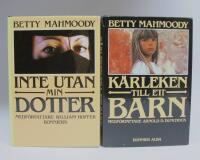 2 st. sj&auml;lvbiografiska b&ouml;cker av BETTY MAHMOODY: Inte utan min dotter + K&auml;rleken till ett barn