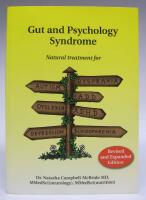 Gut and Psychology Syndrome. Natural Treatment for Autism, Dyspraxia, A.D.D., Dyslexia, A.D.H.D., Depression, Schizophrenia