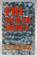 Frimurarorden. Hemligt s&auml;llskap & ockult religion