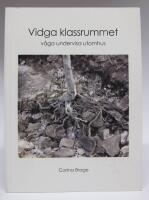 Vidga klassrummet - v&aring;ga undervisa utomhus