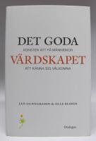 Det goda v&auml;rdskapet. Konsten att f&aring; m&auml;nniskor att k&auml;nna sig v&auml;lkomna
