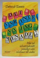 Det var inte s&aring; jag menade! Hur tal och uttryckss&auml;tt p&aring;verkar v&aring;ra relationer till andra