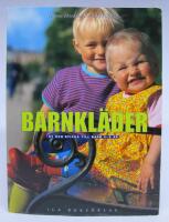 Barnkl&auml;der. Sy och sticka till barn 0-3 &aring;r  [3 m&ouml;nsterark medf&ouml;ljer]