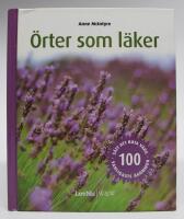 &Ouml;rter som l&auml;ker. 100 s&auml;tt att bota v&aring;ra vanligaste &aring;kommor