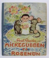 Mickegubben p&aring; Rosen&ouml;n - Illustrerad saga