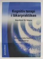 Kognitiv terapi i l&auml;karpraktiken. Handbok f&ouml;r l&auml;kare