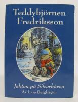 Teddybj&ouml;rnen Fredriksson och Jakten p&aring; Silverh&aring;ven
