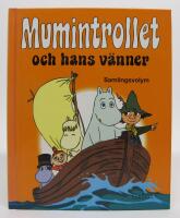 Mumintrollet och hans v&auml;nner - samlingsvolym  [Mumin]