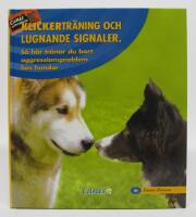 Klickertr&auml;ning och lugnande signaler. S&aring; h&auml;r tr&auml;nar du bort aggressionsproblem hos hundar