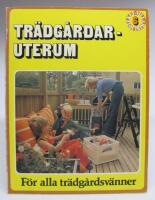 Tr&auml;dg&aring;rdar - Uterum. Villabiblioteket 6 F&ouml;r alla tr&auml;dg&aring;rdsv&auml;nner