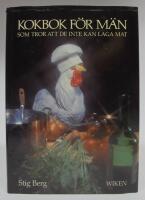 Kokbok f&ouml;r m&auml;n som tror att de inte kan laga mat