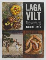 Laga vilt. B&auml;sta recepten med hjort, vildsvin och &auml;lg