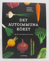 Det autoimmuna k&ouml;ket. L&auml;k din tarmh&auml;lsa p&aring; 4 veckor