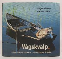 V&aring;gskvalp. M&auml;nniskor och h&auml;ndelser i lokaltidningens k&ouml;lvatten